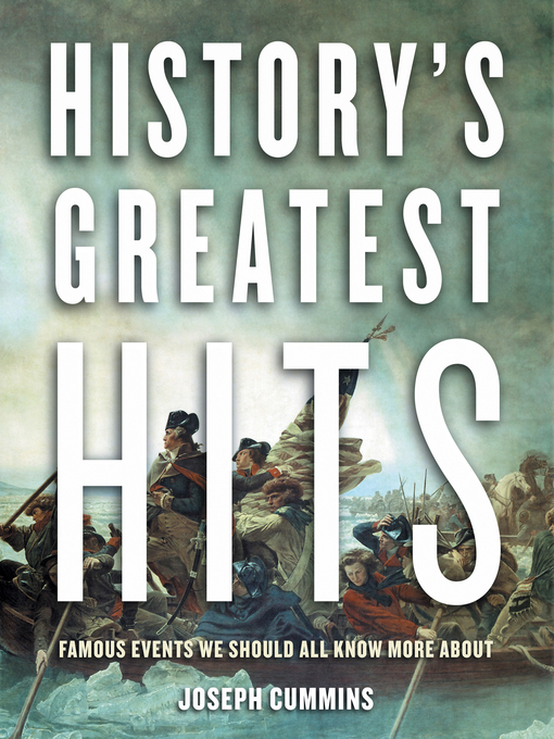 Title details for History's Greatest Hits by Joseph Cummins - Wait list